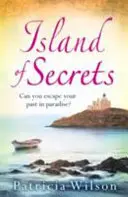 Insula secretelor - Lectura perfectă de vacanță despre dragoste, pierdere și familie - Island of Secrets - The perfect holiday read of love, loss and family