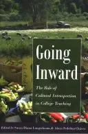 Going Inward; Rolul introspecției culturale în predarea universitară - Going Inward; The Role of Cultural Introspection in College Teaching