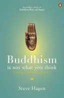 Budismul nu este ceea ce crezi - Găsirea libertății dincolo de credințe - Buddhism is Not What You Think - Finding Freedom Beyond Beliefs