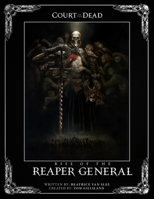 Curtea morților: Rise of the Reaper General: Un roman ilustrat - Court of the Dead: Rise of the Reaper General: An Illustrated Novel