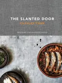 The Slanted Door: Mâncare vietnameză modernă - The Slanted Door: Modern Vietnamese Food