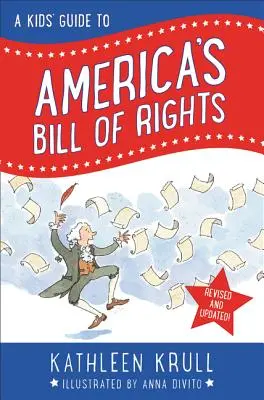 Ghidul copiilor pentru Declarația drepturilor Americii: Ediție revizuită - A Kids' Guide to America's Bill of Rights: Revised Edition