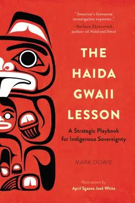 Lecția Haida Gwaii: O carte de joc strategică pentru suveranitatea indigenă - The Haida Gwaii Lesson: A Strategic Playbook for Indigenous Sovereignty