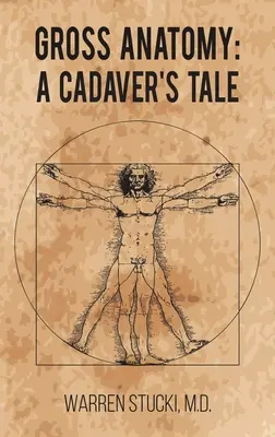 Gross Anatomy: Povestea unui cadavru - Gross Anatomy: A Cadaver's Tale