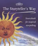 The Storyteller's Way: O carte de referință pentru povestirea cu încredere - The Storyteller's Way: A Sourcebook for Confident Storytelling
