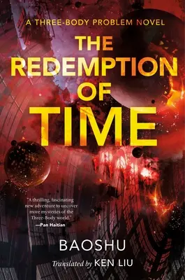 Răscumpărarea timpului: Un roman cu problema celor trei corpuri - The Redemption of Time: A Three-Body Problem Novel