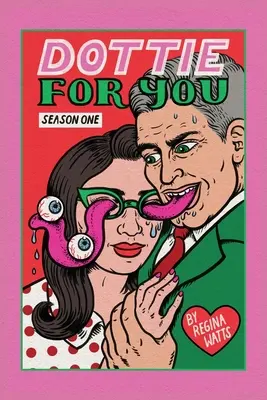 Dottie For You Sezonul 1: O poveste de dragoste Dolcett - Dottie For You Season 1: A Dolcett Love Story