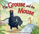 Grouse și șoarecele - The Grouse and the Mouse