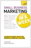 Marketingul micilor afaceri într-o săptămână - Small Business Marketing in a Week