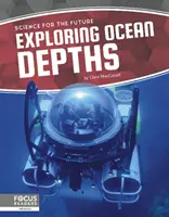 Explorarea adâncurilor oceanelor - Exploring Ocean Depths