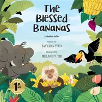 Bananele binecuvântate: O fabulă musulmană - The Blessed Bananas: A Muslim Fable