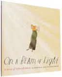 Pe o rază de lumină: A Story of Albert Einstein (Albert Einstein Book for Kids, Books about Scientists for Kids, Biographies for Kids, Kids - On a Beam of Light: A Story of Albert Einstein (Albert Einstein Book for Kids, Books about Scientists for Kids, Biographies for Kids, Kids