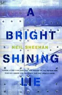 O minciună strălucitoare - John Paul Vann și America în Vietnam - Bright Shining Lie - John Paul Vann and America in Vietnam