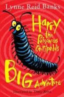 Marea aventură a lui Harry Miriapodul Otrăvitor - Harry the Poisonous Centipede's Big Adventure