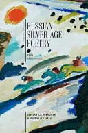 Russian Silver Age Poetry: Texte și contexte - Russian Silver Age Poetry: Texts and Contexts
