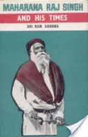 Maharana Raj Singh și epoca sa - Maharana Raj Singh and His Times