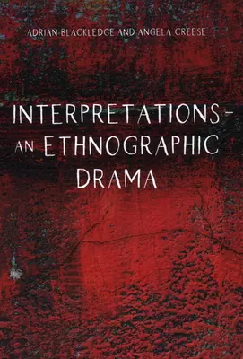 Interpretări - O dramă etnografică - Interpretations - An Ethnographic Drama
