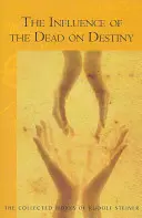 Influența morților asupra destinului: (cw 179) - The Influence of the Dead on Destiny: (cw 179)