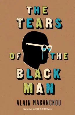 Lacrimile omului de culoare - The Tears of the Black Man