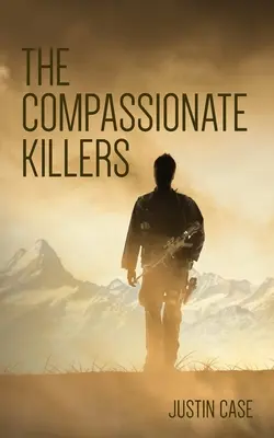 Ucigașii plini de compasiune - The Compassionate Killers