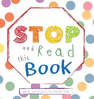 STOP și citește această carte: Carte senzorială interactivă pentru copii - STOP and Read This Book: Interactive Sensory Book For Kids