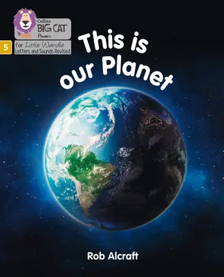 Aceasta este planeta noastră - Faza 5 - This is Our Planet - Phase 5