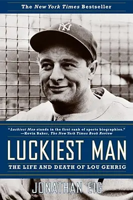 Cel mai norocos om: Viața și moartea lui Lou Gehrig - Luckiest Man: The Life and Death of Lou Gehrig