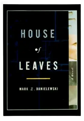 Casa frunzelor - House of Leaves