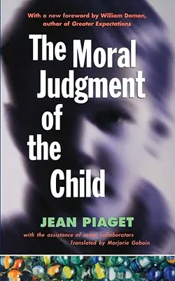 Judecata morală a copilului - The Moral Judgment of the Child