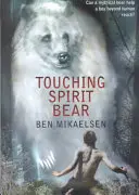 Atingerea Ursului Spirit - Touching Spirit Bear