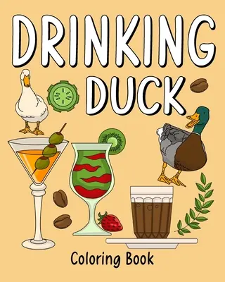 Carte de colorat cu rață de băut - Drinking Duck Coloring Book