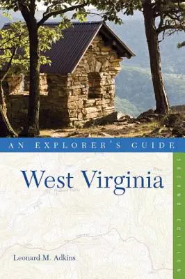 Ghidul exploratorului Virginia de Vest - Explorer's Guide West Virginia