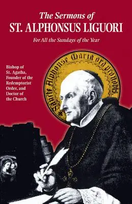 Predici ale Sfântului Alfonsus: Pentru toate duminicile anului - Sermons of St. Alphonsus: For All the Sundays of the Year