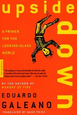 Upside Down: A Primer for the Looking-Glass World (Cu susul în jos: Un abecedar pentru lumea din sticlă) - Upside Down: A Primer for the Looking-Glass World