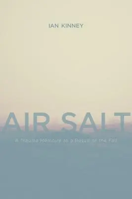 Sare de aer: Un memoriu de traumă ca urmare a căderii - Air Salt: A Trauma Mmoire as a Result of the Fall