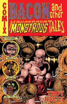 Bacon și alte povești monstruoase - Bacon and Other Monstrous Tales