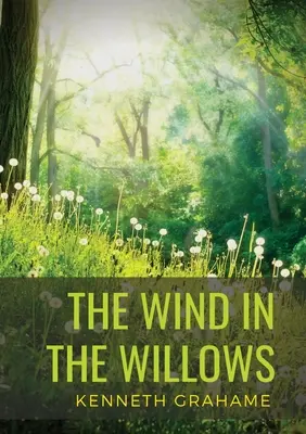 The Wind in the Willows: un roman pentru copii al scriitorului scoțian Kenneth Grahame, publicat pentru prima dată în 1908. Alternativ lent și rapid-p - The Wind in the Willows: a children's novel by Scottish novelist Kenneth Grahame, first published in 1908. Alternatingly slow-moving and fast-p