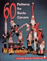 60 de modele pentru sculptori de Moș Crăciun - 60 Patterns for Santa Carvers