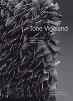 Tone Vigeland: Bijuterii - Obiecte - Sculptură - Tone Vigeland: Jewelry - Objects - Sculpture