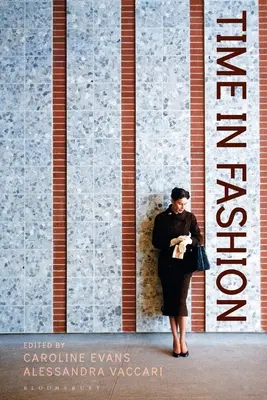 Timpul în modă: Industrial, Antilinear and Uchronic Temporalities - Time in Fashion: Industrial, Antilinear and Uchronic Temporalities
