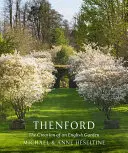 Thenford: The Creation of an English Garden (Crearea unei grădini englezești) - Thenford: The Creation of an English Garden