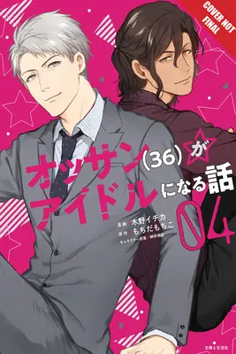 Ossan Idol! Volumul 4, 4 - Ossan Idol! Volume 4, 4