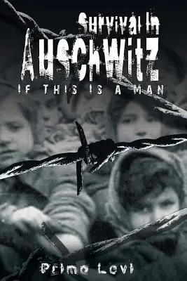 Supraviețuirea la Auschwitz - Survival in Auschwitz
