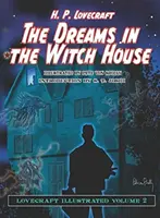 Vise în casa vrăjitoarelor - Lovecraft ilustrat - Dreams in the Witch House - Lovecraft Illustrated