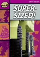 Rapid Reading: Super-Sized (Etapa 3, Nivelul 3A) - Rapid Reading: Super-Sized (Stage 3, Level 3A)