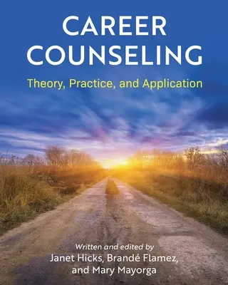 Consilierea carierei: Teorie, practică și aplicare - Career Counseling: Theory, Practice, and Application