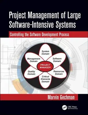 Project Management of Large Software-Intensive Systems (Managementul proiectelor de sisteme software de mari dimensiuni) - Project Management of Large Software-Intensive Systems