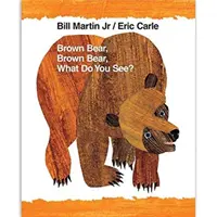 Ursul brun, ursul brun, ce vezi?: Ediția aniversară de 40 de ani - Brown Bear, Brown Bear, What Do You See?: 40th Anniversary Edition