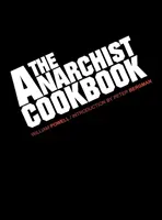 Cartea de bucate a anarhistului - The Anarchist Cookbook
