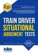 Train Driver Situational Judgement Tests: 100 de întrebări practice pentru a vă ajuta să treceți SJT-ul de șofer de tren stagiar - Train Driver Situational Judgement Tests: 100 Practice Questions to Help You Pass Your Trainee Train Driver SJT